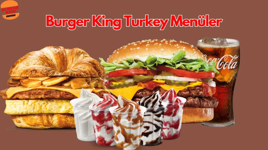 Burger-King-Menu-Fiyatlari