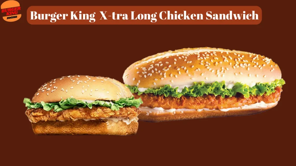 Burger-King-X-tra-Long-Chicken-Sandwich